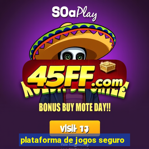 plataforma de jogos seguro